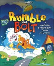 Cover of: Rumble and Bolt: A Comforting Story About Thunder And Lightning