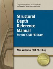 Cover of: Structural Depth Reference Manual for the Civil PE Exam by Alan Williams