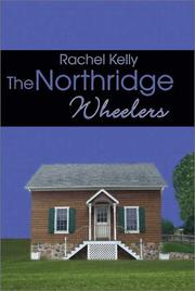 Cover of: The Northridge Wheelers by Rachel Kelly