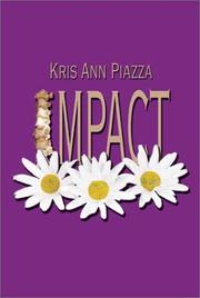 Impact by Kris Ann Piazza