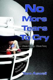 Cover of: No More Tears to Cry: The Story of Michael Parker