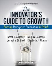 Cover of: Innovator's Guide to Growth: Putting Disruptive Innovation to Work