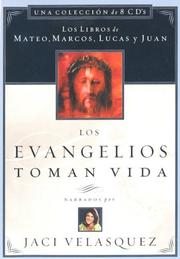 Cover of: Los Evangelios Toman Vida: The Gospels Come to Life (T)