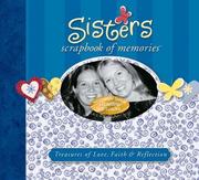 Cover of: Sisters Scrapbook of Memories: Treasures of Love, Faith, and Tradition (Integrity Scrapbook of Memories Series)