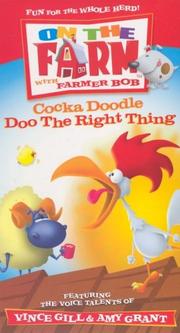 Cover of: Cocka Doodle Doo the Right Thing by Integrity Publishers