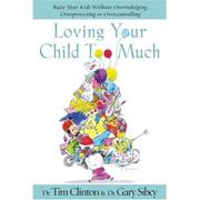 Cover of: Loving Your Child Too Much-itp