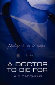 A Doctor to Die For by Anthony Cacchillo