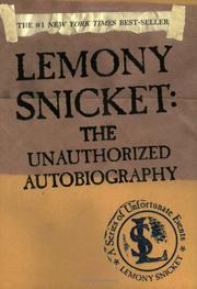 Cover of: The unauthorized autobiography by Lemony Snicket