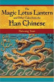Cover of: The Magic Lotus Lantern and Other Tales from the Han Chinese