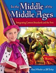 Cover of: In the Middle of the Middle Ages by Mary Wheeler, Jill Terlep
