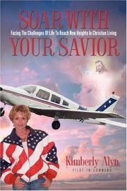Cover of: Soar With Your Savior by Kimberly Alyn