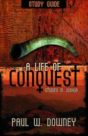 Cover of: A Life of Conquest Study Guide | Paul W. Downey