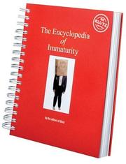 Cover of: Encylopedia of Immaturity (Klutz)