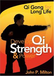 Develop Qi Strength & Power by John P. Milton