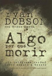 Cover of: Algo por que morir / To Die For