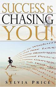 Cover of: Success Is Chasing You by Sylvia Price