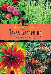 Cover of: How to Get Started in Texas Gardening (First Garden)