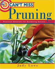 Cover of: Can't Miss Pruning: Practical Solutions for Gardening Success (Can't Miss)