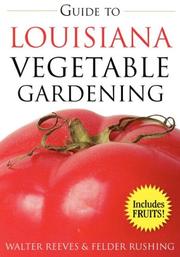 Cover of: Guide to Louisiana Vegetable Gardening
