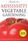 Cover of: Guide to Mississippi Vegetable Gardening