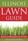 Cover of: Illinois Lawn Guide