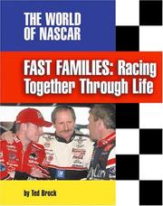 Cover of: Fast Families: Racing Together Through Life (The World of Nascar)