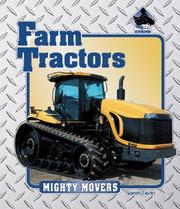 Cover of: Farm Tractors (Mighty Movers) by Sarah Tieck