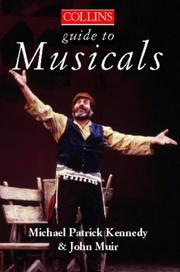 Cover of: Musicals (The Collins Guide to ...) by Michael Patrick Kennedy, John Muir