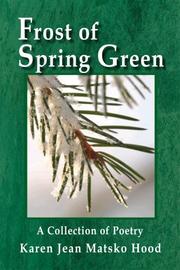 Cover of: Frost of Spring Green: A Collection of Poetry