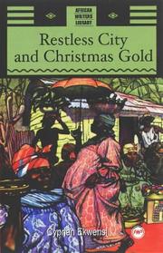 Cover of: Restless City And Christmas Gold by Cyprian Ekwensi