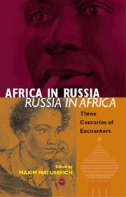 Cover of: Africa in Russia, Russia in Africa by Maxim Matusevich