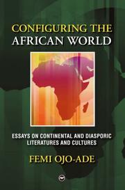 Cover of: Configuring the African World: Continental and Diasporic Literatures and Cultures