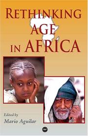 Rethinking Age in Africa by Mario I. Aguilar