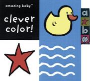 Cover of: Clever Color (Amazing Baby Series)