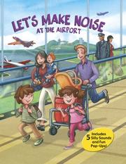 Cover of: Let's Make Noise at the Airport