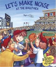 Cover of: Let's Make Noise at the Ballpark by Lisa Rojany Buccieri