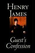 Cover of: Guest's Confession by Henry James, Henry James