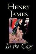 Cover of: In the Cage by Henry James