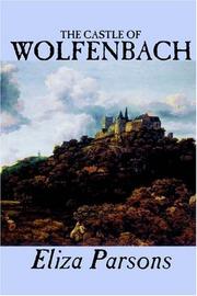 Cover of: The Castle of Wolfenbach by Eliza Parsons