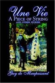 Cover of: Une Vie, A Piece of String and Other Stories
