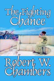 Cover of: The Fighting Chance by Robert W. Chambers