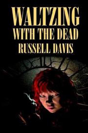 Cover of: Waltzing With the Dead by Russell Davies, Edward Gorman