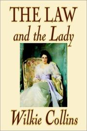 Cover of: The Law and the Lady by Wilkie Collins, Amy Sterling Casil