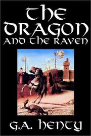 Cover of: The Dragon and the Raven by G. A. Henty