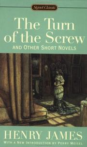 Cover of: The turn of the screw, and other short novels by Henry James