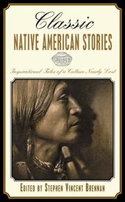 Cover of: Classic Native American Stories: Eleven Compelling Tales of a Culture Nearly Lost (Classic)