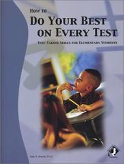 How to Do Your Best on Every Test by Jolie S. Brams