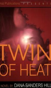 Twin of Heat (3 Part Book) (3 Part Book) by Dana Sanders Hill