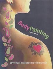 Cover of: Body Painting Ideas Designs and Tattoo Pens All You Need to Paint the Body Beautiful