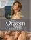 Cover of: The Orgasm Bible
